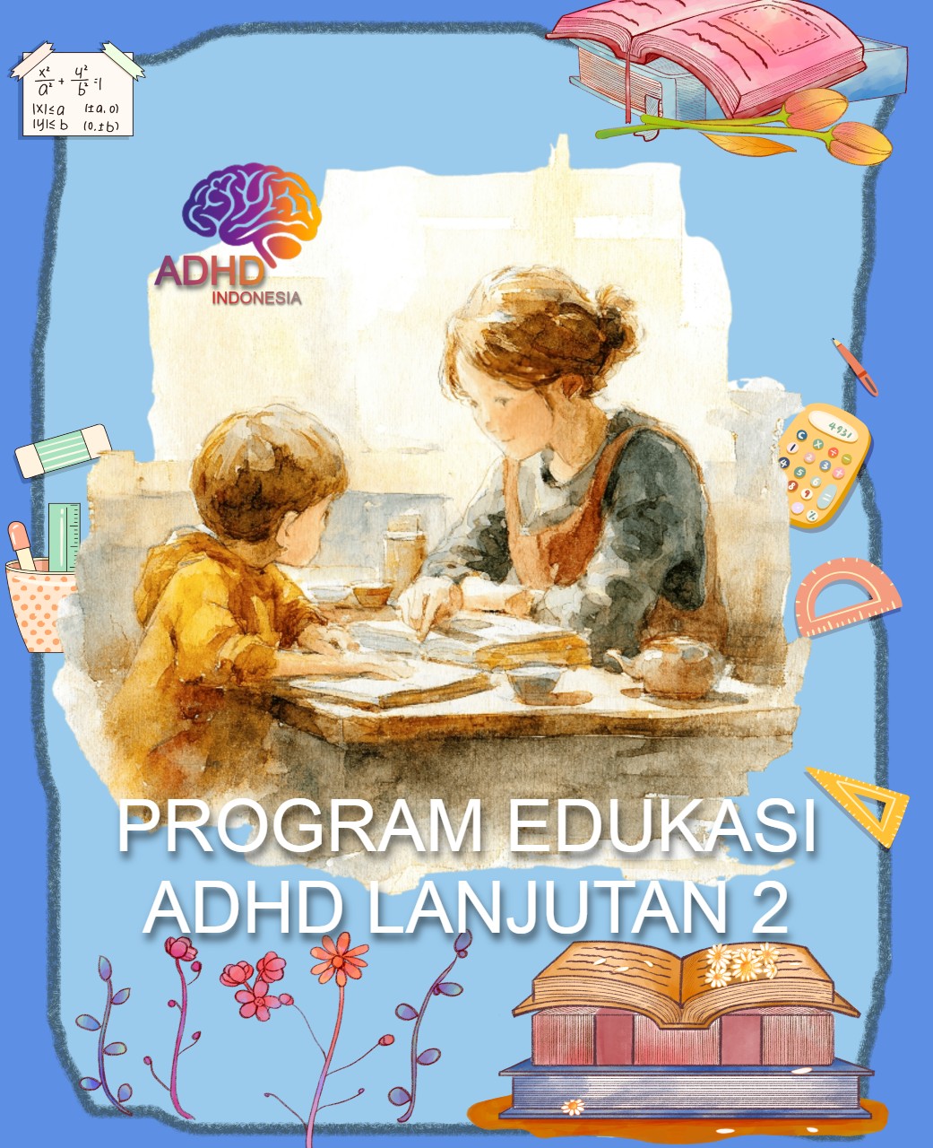 Program ADHD Indonesia Kota Banjar Edukasi Lanjutan Tahap 2 untuk Orang Tua